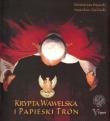 Krypta Wawelska i Papieski Tron. Autor: Wysocki Wiesław Jan, Zieliński Stanisław. Dadada.pl Okładka książki Krypta Wawelska i Papieski Tron