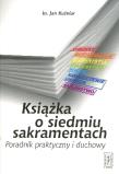 Okładka książki Książka o siedmiu sakramentach