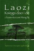 Księga dao i de z komentarzami Wang Bi. Autor: Laozi. Dadada.pl Okładka książki Księga dao i de z komentarzami Wang Bi