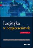 Logistyka w bezpieczeństwie. Wydanie 2 DIFIN. Autor: Szymonik Andrzej. Dadada.pl Okładka książki Logistyka w bezpieczeństwie. Wydanie 2 DIFIN