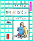 Mamy już sześć lat. Wierszem napisane. Autor: Milne A.A. Dadada.pl Okładka książki Mamy już sześć lat. Wierszem napisane