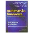 Okładka książki Matematyka finansowa. Instrumenty pochodne Wyd.I