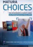 Okładka książki Matura Choices Pre-Intermediate SB LONGMAN