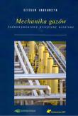 Mechanika gazów. Autor: Grabarczyk Czesław. Dadada.pl Okładka książki Mechanika gazów