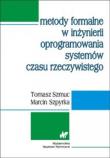 Metody formalne w inżynierii oprogramowania .... Autor: Szmuc Tomasz, Szpyrka Marcin. Dadada.pl Okładka książki Metody formalne w inżynierii oprogramowania ...