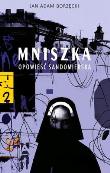 Mniszka. Opowieść sandomierska. Autor: Jan Adam Borzęcki. Dadada.pl Okładka książki Mniszka. Opowieść sandomierska