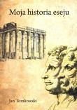 Moja historia eseju. Autor: Jan Tomkowski. Dadada.pl Okładka książki Moja historia eseju