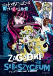 Monster High - Makabrycznie wciągające zagadki.... Autor: praca zbiorowa. Dadada.pl Okładka książki Monster High - Makabrycznie wciągające zagadki...