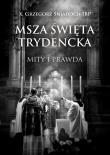 Okładka książki Msza św. Trydencka. Mity i prawda