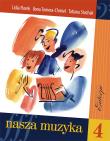Nasza muzyka 4. Autor:   Praca zbiorowa. Dadada.pl Okładka książki Nasza muzyka 4