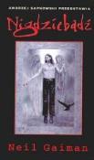 Nigdziebądź w.2001. Autor: Gaiman Neil. Dadada.pl Okładka książki Nigdziebądź w.2001