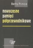 Nowoczesne pamięci półprzewodnikowe. Autor: Prince Betty. Dadada.pl Okładka książki Nowoczesne pamięci półprzewodnikowe