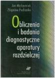 Okładka książki Obliczenia i badania diagnostyczne aparatury roz.