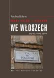 Obraz Polski i Polaków we Włoszech. Autor: Karolina Golemo. Dadada.pl Okładka książki Obraz Polski i Polaków we Włoszech
