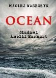 Ocean śladami Emilii Earhart. Autor: Maciej Waszczyk. Dadada.pl Okładka książki Ocean śladami Emilii Earhart