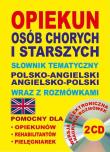 Opiekun osób chorych pol-ang,ang-pol + CD. Autor: Lemańska Aleksandra, Gut Dawid. Dadada.pl Okładka książki Opiekun osób chorych pol-ang,ang-pol + CD