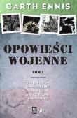Opowieści wojenne. Tom 1. Autor: Garth Ennis. Dadada.pl Okładka książki Opowieści wojenne. Tom 1