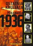 Ostatnia Krucjata. Hiszpania 1936. Autor: Warren H. Carroll. Dadada.pl Okładka książki Ostatnia Krucjata. Hiszpania 1936