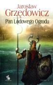 Pan Lodowego Ogrodu T.3 w.2014. Autor: Jarosław Grzędowicz. Dadada.pl Okładka książki Pan Lodowego Ogrodu T.3 w.2014
