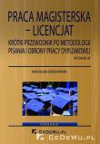 Praca magisterska- licencjat. Krótki przewodnik ... Autor: Zenderowski Radosław. Dadada.pl Okładka książki Praca magisterska- licencjat. Krótki przewodnik ..