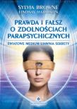 Prawda i fałsz o zdolnościach parapsychicznych. Autor: Sylvia Browne, Lindsay Harrison. Dadada.pl Okładka książki Prawda i fałsz o zdolnościach parapsychicznych