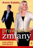 Prawdziwe zmiany. Autor: Kalata Anna. Dadada.pl Okładka książki Prawdziwe zmiany