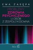 Problemy zdrowia psychicznego. Autor: Zasępa Ewa. Dadada.pl Okładka książki Problemy zdrowia psychicznego