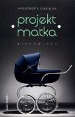 Projekt: Matka BR. Autor: Łukowiak Małgorzata. Dadada.pl Okładka książki Projekt: Matka BR
