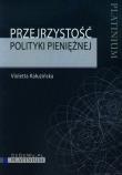 Przejrzystość polityki pieniężnej. Autor: Kałuzińska Violetta. Dadada.pl Okładka książki Przejrzystość polityki pieniężnej