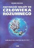 Okładka książki Przyszłość należy do człowieka rozumnego