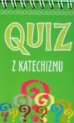 Quiz z katechizmu. Autor: Anna Wełniak, Wełniak Tomasz. Dadada.pl Okładka książki Quiz z katechizmu