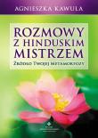 Rozmowy z Hinduskim Mistrzem. Autor: Agnieszka Kawula. Dadada.pl Okładka książki Rozmowy z Hinduskim Mistrzem