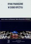 Rynki finansowe w dobie kryzysu. Autor: WISNIEWSKI JAN. Dadada.pl Okładka książki Rynki finansowe w dobie kryzysu