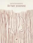 Rytmy jesienne. Autor: Łukasiewicz Jacek. Dadada.pl Okładka książki Rytmy jesienne
