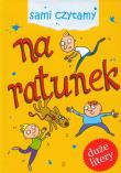 Okładka książki Sami czytamy. Na ratunek