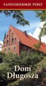 Okładka książki Sandomierskie perły. Dom Długosza WDS