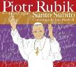 Santo Subito - Cantobiografia Jana Pawła II. Autor: Rubik Piotr. Dadada.pl Okładka książki Santo Subito - Cantobiografia Jana Pawła II