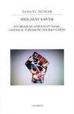 Seksualny kapitał. Wyobrażone wspólnoty.... Autor: Nowak Samuel. Dadada.pl Okładka książki Seksualny kapitał. Wyobrażone wspólnoty...