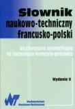 Słownik naukowo-techniczny francusko-polski. Autor:   Praca zbiorowa. Dadada.pl Okładka książki Słownik naukowo-techniczny francusko-polski