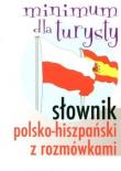 Słownik polsko-hiszpański z rozmówkami. Autor:   Praca zbiorowa. Dadada.pl Okładka książki Słownik polsko-hiszpański z rozmówkami