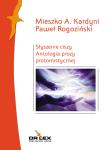 Słyszenie ciszy. Antologia poezji protomistycznej. Autor: Kardyni M. A. Rogoziński P., Rogoziński P.. Dadada.pl Okładka książki Słyszenie ciszy. Antologia poezji protomistycznej