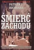 Śmierć Zachodu. Autor: Patrick J. Buchanan. Dadada.pl Okładka książki Śmierć Zachodu