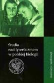 Okładka książki Studia nad łysenkizmem w polskiej biologii
