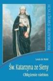 Św. Katarzyna ze Sieny. Oblężenie niebios WDS. Autor: Wohl de Louis. Dadada.pl Okładka książki Św. Katarzyna ze Sieny. Oblężenie niebios WDS