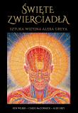 Święte zwierciadła. Autor: Ken Wilber, Alex Grey, Carlo McCormick. Dadada.pl Okładka książki Święte zwierciadła