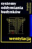 Systemy oddymiania budynków. Autor: Mizieliński Bogdan. Dadada.pl Okładka książki Systemy oddymiania budynków