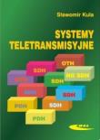 Systemy teletransmisyjne. Autor: Sławomir Kula. Dadada.pl Okładka książki Systemy teletransmisyjne