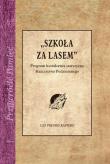 Szkoła za lasem. Autor: praca zbiorowa. Dadada.pl Okładka książki Szkoła za lasem