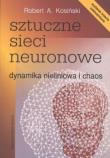 Sztuczne sieci neuronowe. Autor: Kosiński Robert A.. Dadada.pl Okładka książki Sztuczne sieci neuronowe