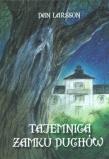 Tajemnica zamku duchów. Autor: Larsson Dan. Dadada.pl Okładka książki Tajemnica zamku duchów